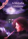 Couverture du livre A Melodia Sibilante - Piano Claudia - 9781667470306