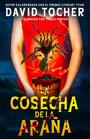 Couverture du livre La cosecha de la araña - Tocher David - 9781667496702