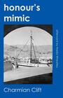 Couverture du livre Honour's Mimic - Clift Charmian - 9781761179075