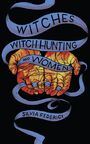 Couverture du livre Witches, Witch-Hunting, and Women - Federici Silvia - 9781771133746
