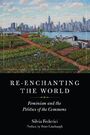 Couverture du livre Re-enchanting the World - Federici Silvia - 9781771133777