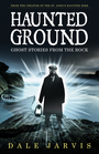 Couverture du livre Haunted Ground - Jarvis Dale - 9781771176248