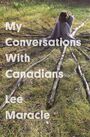 Couverture du livre My Conversations With Canadians - Maracle Lee - 9781771663588