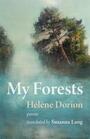 Couverture du livre My Forests - Dorion Hélène - 9781771669979