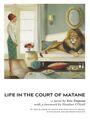 Couverture du livre Life in the Court of Matane - DUPONT ERIC - 9781771862264