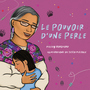 Couverture du livre Pouvoir d'une perle (Le) - Borgford  Kelsey - 9781772604368