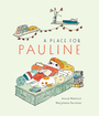 Couverture du livre A Place for Pauline - Mahiout Anouk - 9781773066103