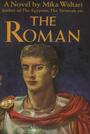 Couverture du livre The Roman - WALTARI MIKA - 9781774642924