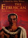 Couverture du livre The Etruscan - WALTARI MIKA - 9781774643501