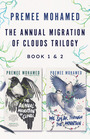 Couverture du livre The Annual Migration of Clouds Trilogy, Book 1 & 2 - Mohamed Premee - 9781778525100