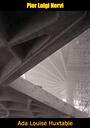 Couverture du livre Pier Luigi Nervi - Huxtable Ada Louise - 9781787208490