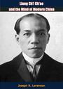 Couverture du livre Liang Ch'i Ch'ao and the Mind of Modern China - Levenson Joseph R. - 9781789128222