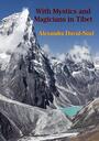 Couverture du livre With Mystics and Magicians in Tibet [Illustrated Edition] - DAVID-NEEL ALEXANDRA - 9781805232810