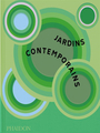 Couverture du livre Jardins contemporains - Everton Sorrel - 9781837290741