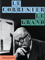 Couverture du livre Corbusier, le grand (Le) - COHEN JEAN-LOUIS - 9781837291021