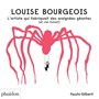 Couverture du livre Louise Bourgeois : l'artiste qui fabriquait des araignées géantes - Gilberti Fausto - 9781838666781