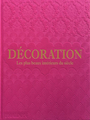 Couverture du livre Décoration : les plus beaux intérieurs du siècle : couverture... - Norwich William - 9781838667481