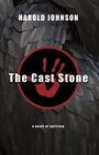 Couverture du livre The Cast Stone - Johnson Harold - 9781897235898