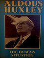 Couverture du livre The Human Situation: Lectures at Santa Barbara, 1959 - HUXLEY ALDOUS - 9781987817164