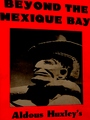 Couverture du livre Beyond the Mexique Bay - HUXLEY ALDOUS - 9781987817225