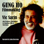 Couverture du livre Gung Ho Filmmaking: AKA Eyepiece, Adventures in Canadian Film and Television - Sarin Vic - 9781988824093