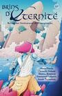 Couverture du livre Brins d'éternité. No. 63, Hiver 2024 - Chalfoun Célia - 9781990368424