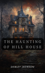 Couverture du livre The Haunting of Hill House - Jackson Shirley - 9781998488780
