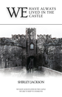 Couverture du livre We have always lived in the castle - Jackson Shirley - 9781998488872
