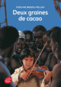 Couverture du livre Deux graines de cacao - Brisou-Pellen Évelyne - 9782010009174