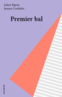 Couverture du livre Premier bal - Cordelier Jeanne - 9782010081217