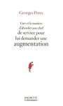 Couverture du livre Art et la manière d'aborder son chef de service pour lui demand - PEREC GEORGES - 9782012376434