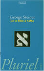 Couverture du livre De la bible a kafka - STEINER GEORGE - 9782012791107