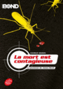 Couverture du livre Mort est contagieuse (La). La jeunesse de James Bond - HIGSON CHARLES - 9782013937979