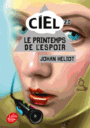 Couverture du livre Ciel 2: Le printemps de l'espoir - HELIOT JOHAN - 9782017037989