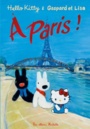 Couverture du livre Gaspard et Lisa Hello Kitty & Gaspard et Lisa à Paris ! - Gutman Anne & Hallensleben G. - 9782017057116
