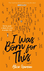 Couverture du livre I was born for this - Oseman Alice - 9782017160199