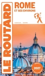 Couverture du livre Rome et ses environs 2027 - GLOAGUEN PHILIPPE - 9782017374886