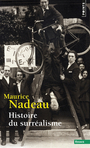 Couverture du livre Histoire du Surréalisme : documents surréalistes - NADEAU MAURICE - 9782020005760