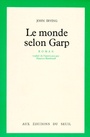 Couverture du livre Monde selon Garp (Le) - IRVING JOHN - 9782020054607