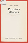Couverture du livre Premières alliances - Bienne Gisèle - 9782020099769