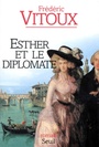 Couverture du livre Esther et le diplomate - VITOUX FREDERIC - 9782020340434