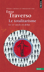 Couverture du livre Totalitarisme : le XXe siècle en débat (Le) - TRAVERSO ENZO (DIR.) - 9782020378574