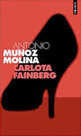 Couverture du livre Carlotta fainberg - MOLINA MUNOZ ANTONIO - 9782020530538