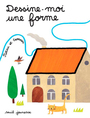 Couverture du livre Dessine-moi une forme - Pittau Francesco - 9782020640008
