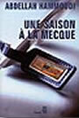Couverture du livre Une saison a la mecque - HAMMOUDI ABDELLAH - 9782020669801