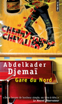 Couverture du livre Gare du Nord - DJEMAI ABDELKADER - 9782020849555