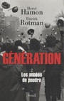 Couverture du livre Les années de poudre, Tome 2, Génération - HAMON HERVE & ROTMAN PATRICK - 9782020971027