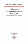 Couverture du livre Théories et institutions pénales : cours au Collège de France - FOUCAULT MICHEL - 9782020985697