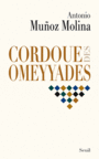 Book cover: Cordoue des Omeyyades - MUNOZ MOLINA ANTONIO - 9782021000054