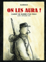 Couverture du livre On les aura ! : carnet de guerre d'un poilu - BARROUX - 9782021044454